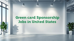 Green Card Sponsorship Jobs in the United States