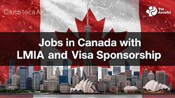 Jobs in Canada with LMIA and Visa Sponsorship