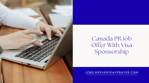 Canada PR Job Offer With Visa Sponsorship