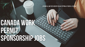 Canada Work Permit Sponsorship Jobs